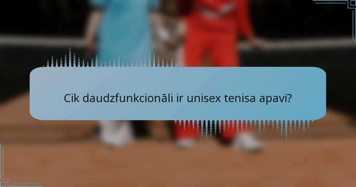Cik daudzfunkcionāli ir unisex tenisa apavi?