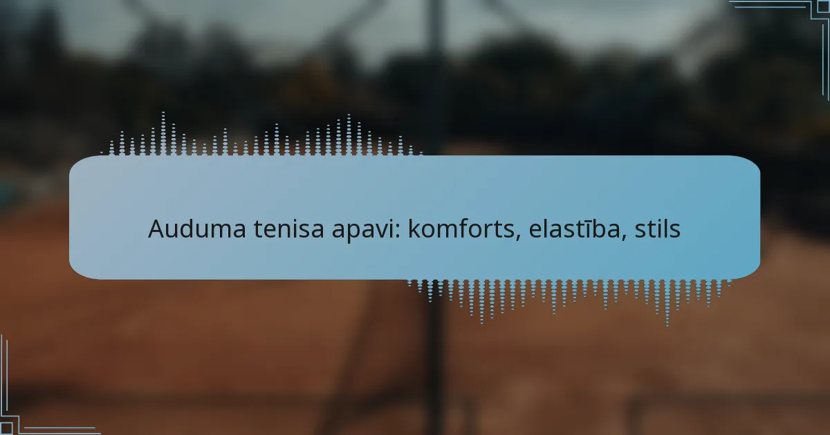 Auduma tenisa apavi: komforts, elastība, stils
