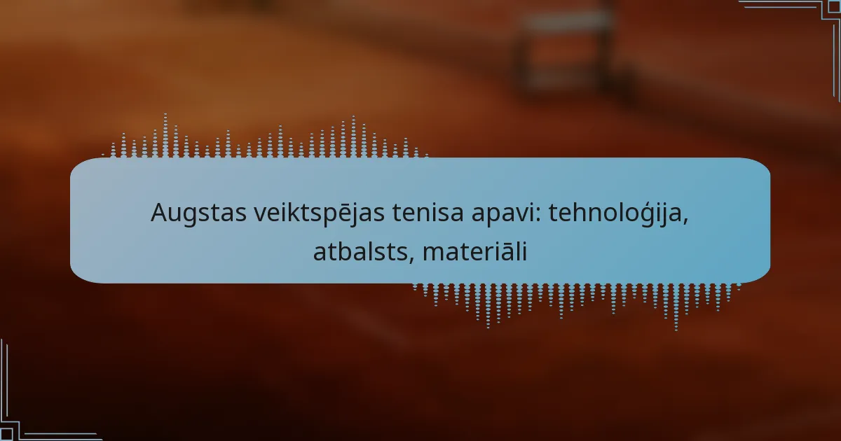 Augstas veiktspējas tenisa apavi: tehnoloģija, atbalsts, materiāli