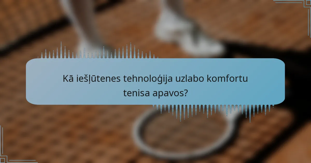 Kā iešļūtenes tehnoloģija uzlabo komfortu tenisa apavos?