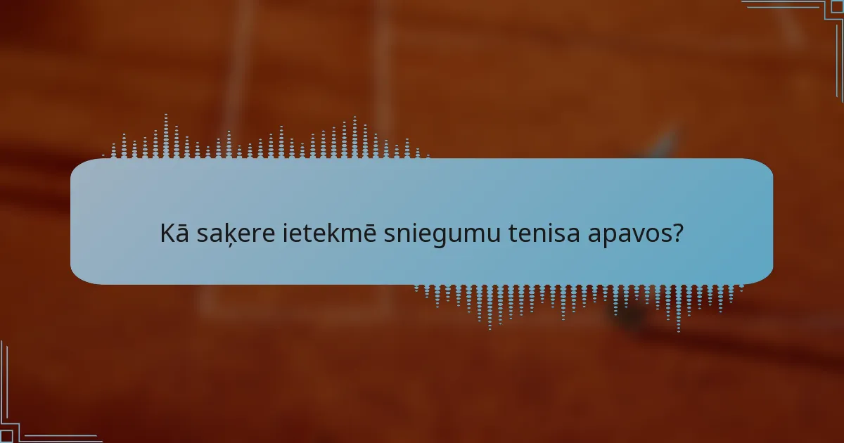 Kā saķere ietekmē sniegumu tenisa apavos?