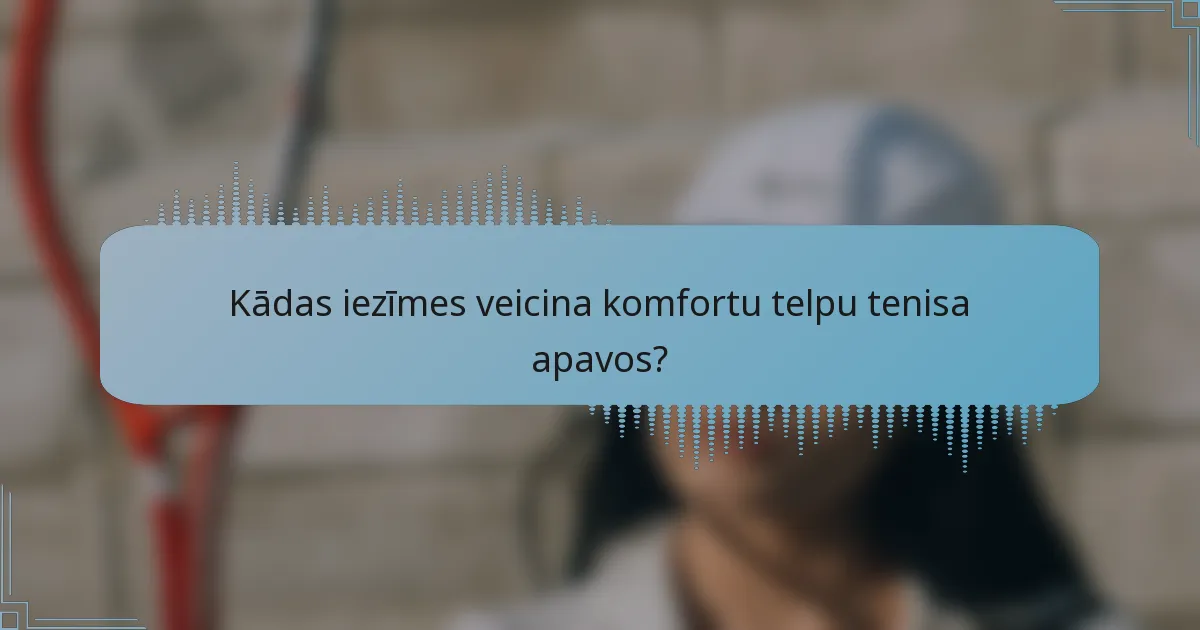 Kādas iezīmes veicina komfortu telpu tenisa apavos?