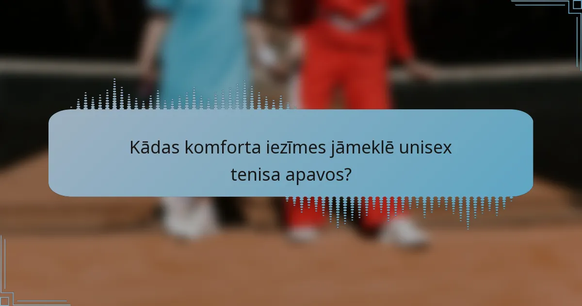 Kādas komforta iezīmes jāmeklē unisex tenisa apavos?