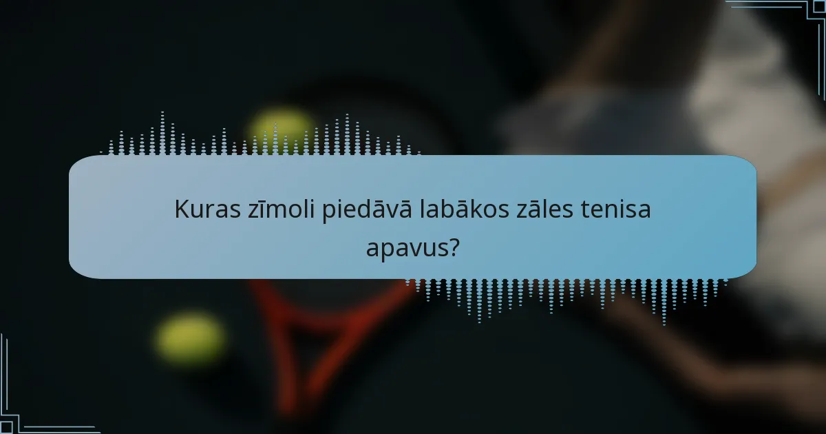 Kuras zīmoli piedāvā labākos zāles tenisa apavus?